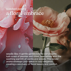 SereneScent™ Sueded Peony