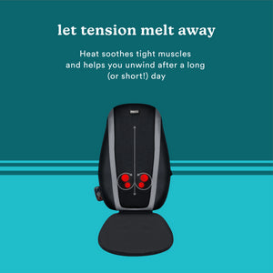 let tension melt away, Heat soothes tight muscles and helps you unwind after a long (or short!) day